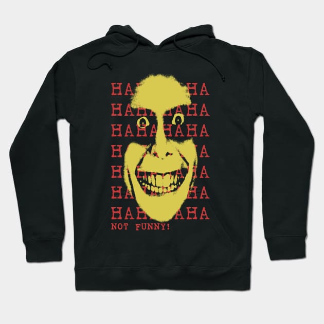 hahaha not funny Hoodie by Genetics art